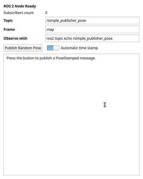 The Simple Publisher example at startup, showing an editable topic and frame, a Publish Random Pose button, an Automatic time stamp switch, and a prompt to press the button to publish a PoseStamped message